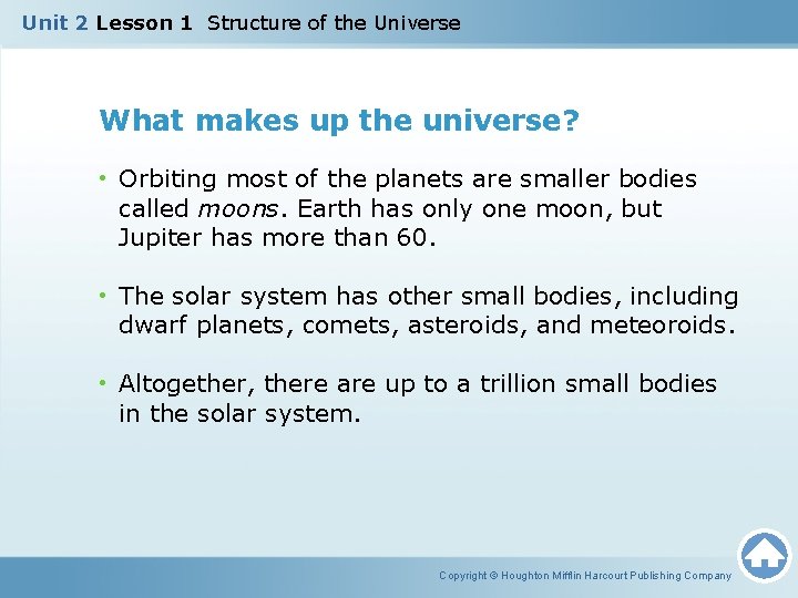 Unit 2 Lesson 1 Structure of the Universe What makes up the universe? •