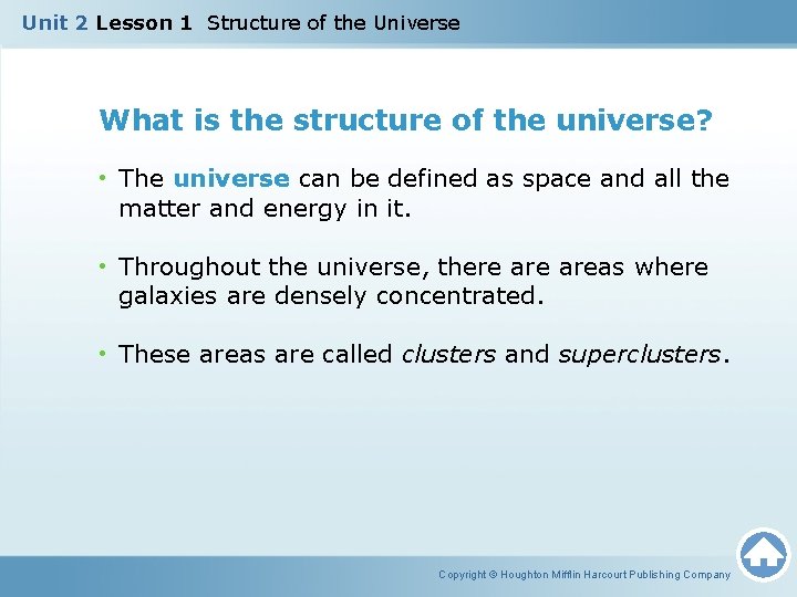 Unit 2 Lesson 1 Structure of the Universe What is the structure of the