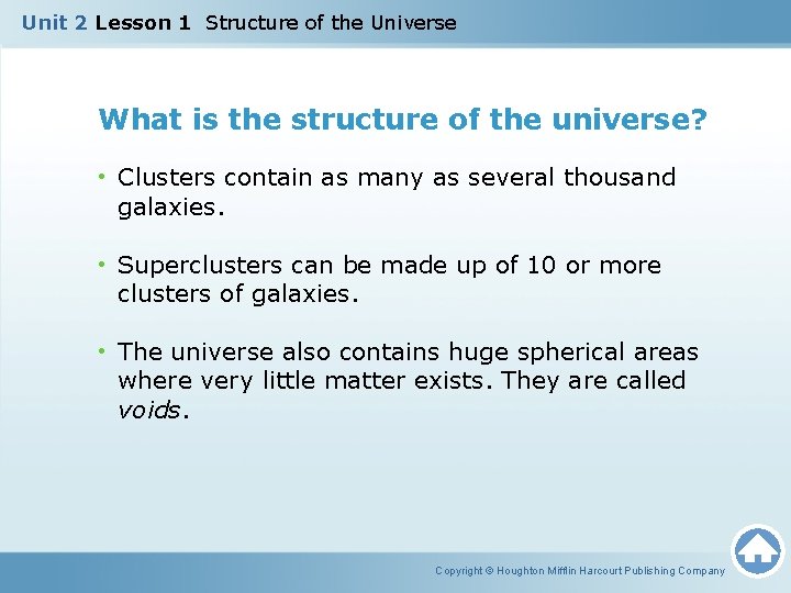 Unit 2 Lesson 1 Structure of the Universe What is the structure of the