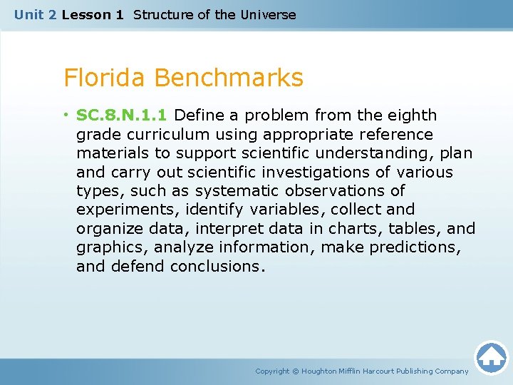 Unit 2 Lesson 1 Structure of the Universe Florida Benchmarks • SC. 8. N.