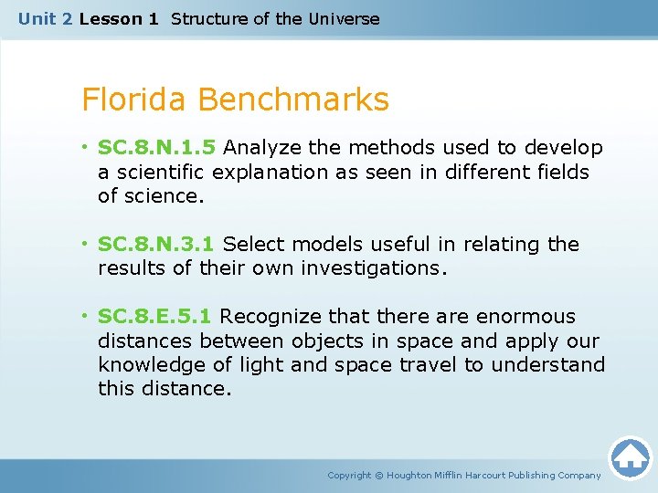 Unit 2 Lesson 1 Structure of the Universe Florida Benchmarks • SC. 8. N.