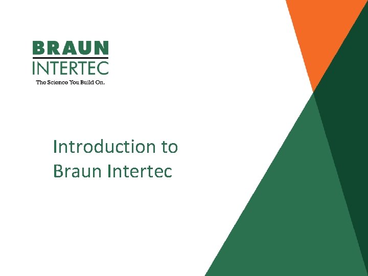 Introduction to Braun Intertec 