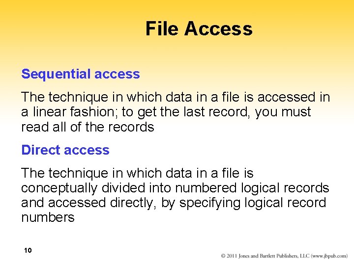 File Access Sequential access The technique in which data in a file is accessed