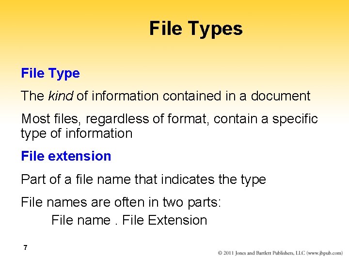 File Types File Type The kind of information contained in a document Most files,