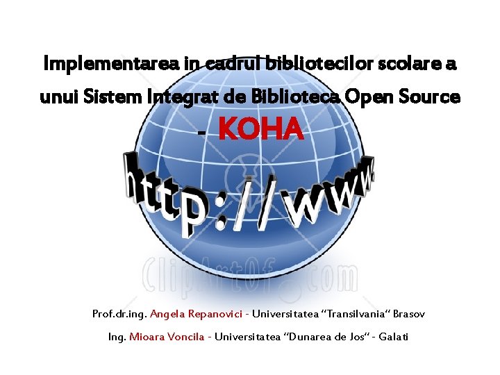 Implementarea in cadrul bibliotecilor scolare a unui Sistem Integrat de Biblioteca Open Source -