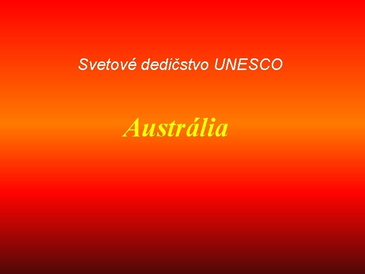 Svetové dedičstvo UNESCO Austrália 