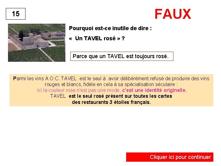 FAUX 15 Pourquoi est-ce inutile de dire : « Un TAVEL rosé » ?