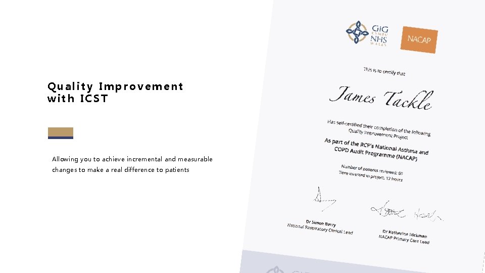 Quality Improvement with ICST Allowing you to achieve incremental and measurable changes to make
