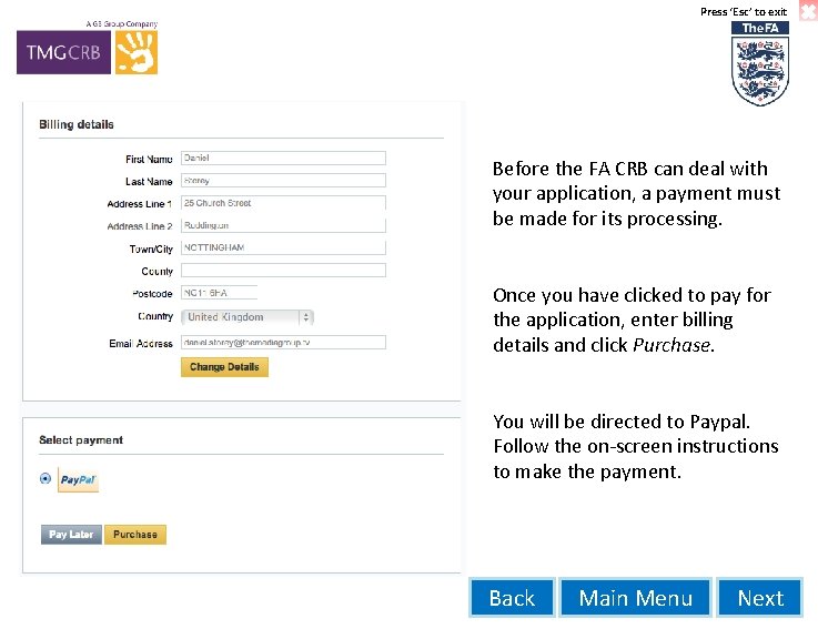 Press ‘Esc’ to exit Before the FA CRB can deal with your application, a