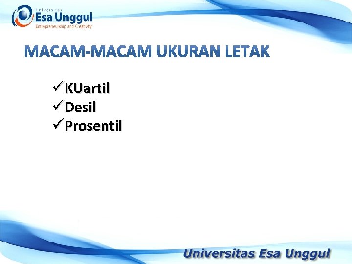 üKUartil üDesil üProsentil Tahun Pendapatan Nasional (milyar Rupiah) 1990 590, 6 1991 612, 7