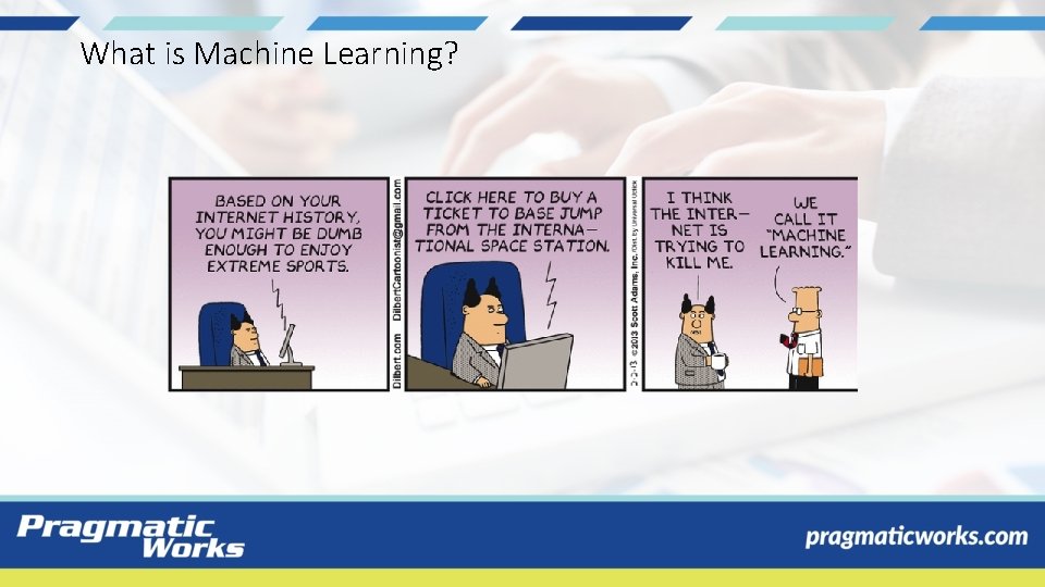 What is Machine Learning? 