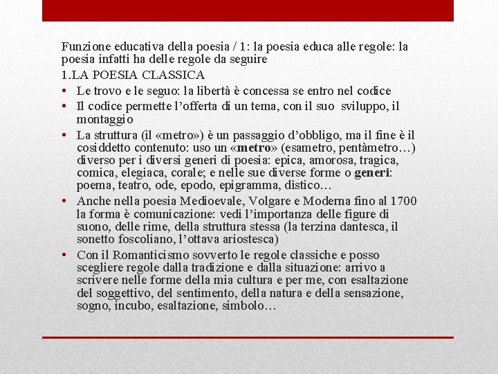 Funzione educativa della poesia / 1: la poesia educa alle regole: la poesia infatti