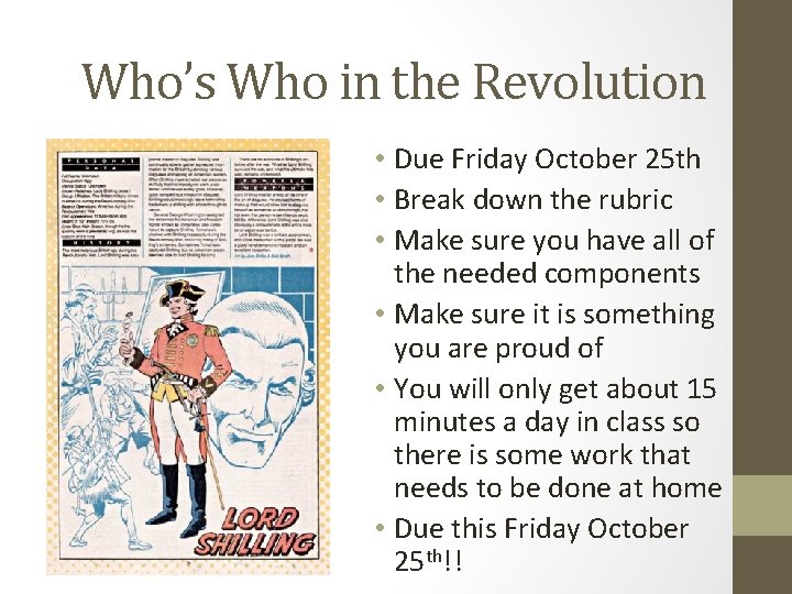 Who’s Who in the Revolution • Due Friday October 25 th • Break down