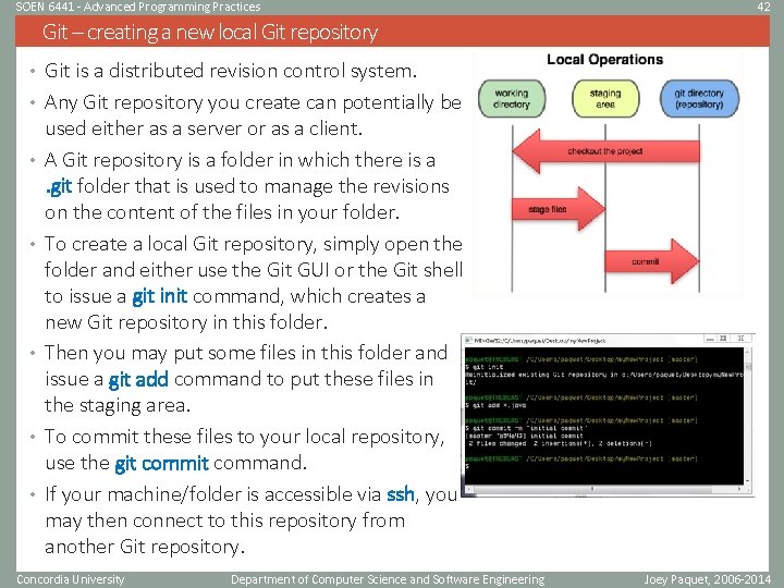 SOEN 6441 - Advanced Programming Practices 42 Git – creating a new local Git