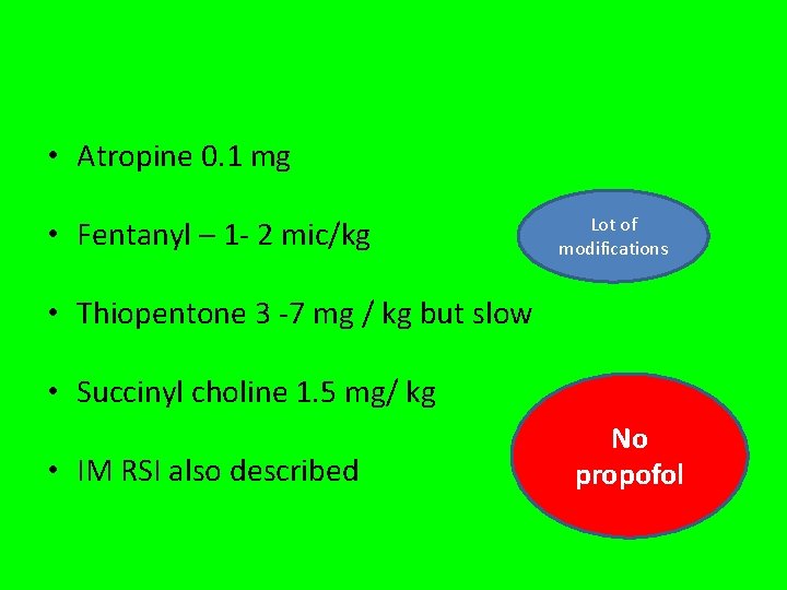  • Atropine 0. 1 mg • Fentanyl – 1 - 2 mic/kg Lot