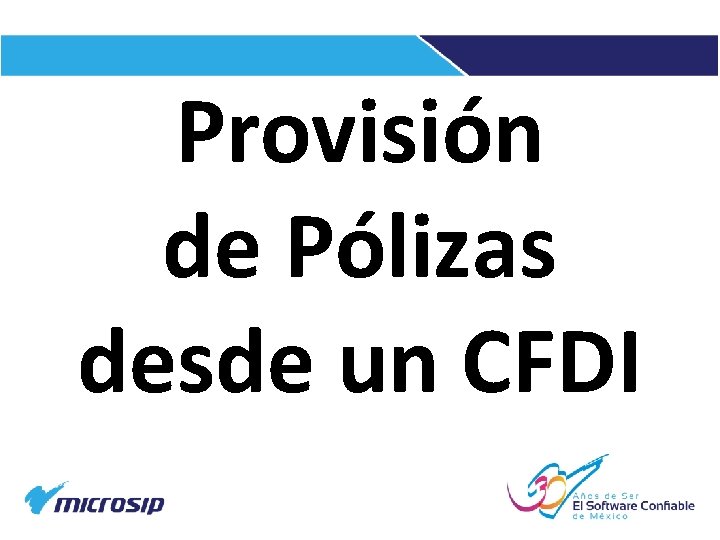 Provisión de Pólizas desde un CFDI 