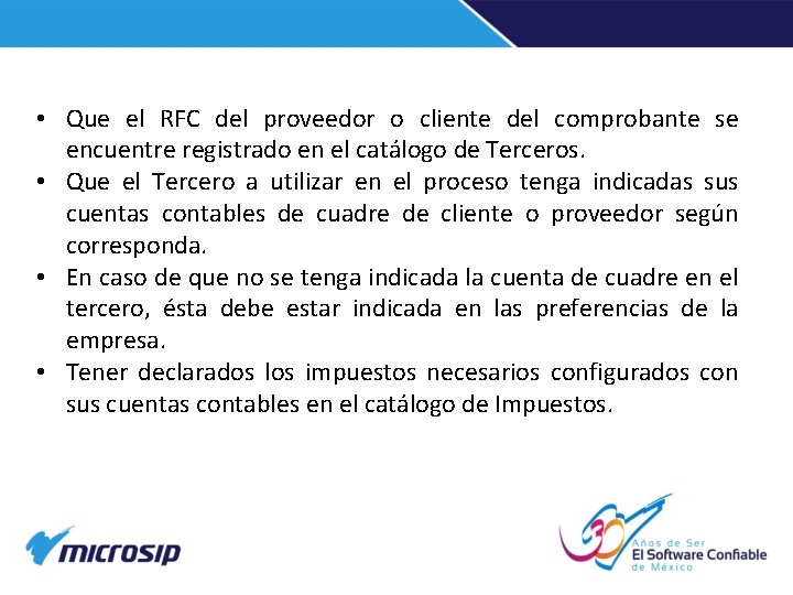  • Que el RFC del proveedor o cliente del comprobante se encuentre registrado