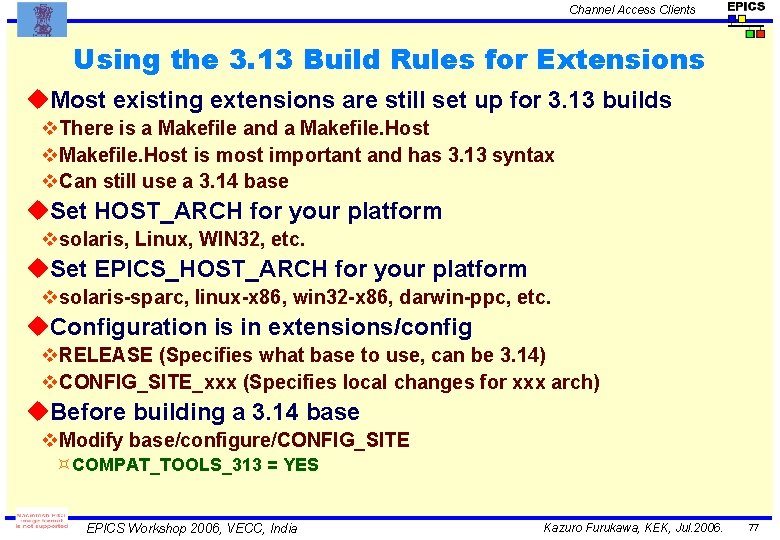 Channel Access Clients Using the 3. 13 Build Rules for Extensions u. Most existing