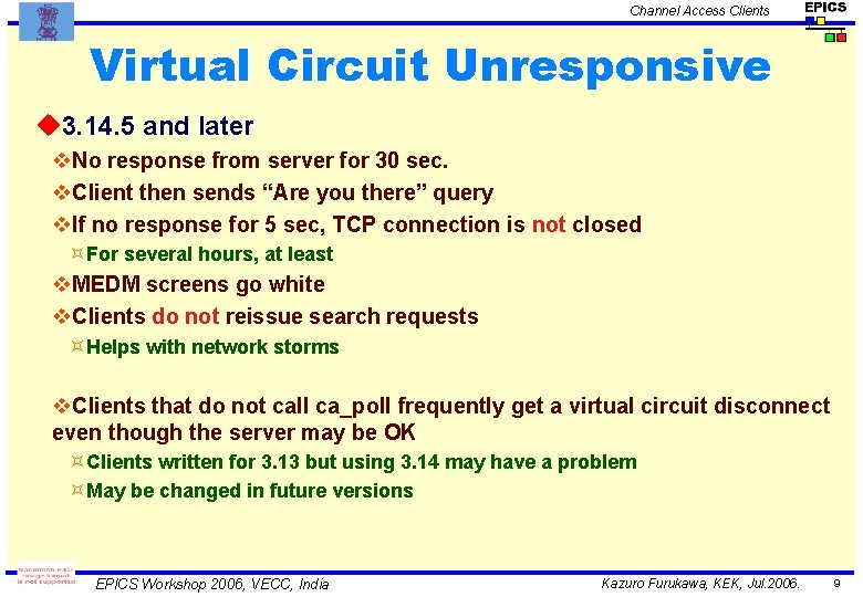 Channel Access Clients Virtual Circuit Unresponsive u 3. 14. 5 and later v. No