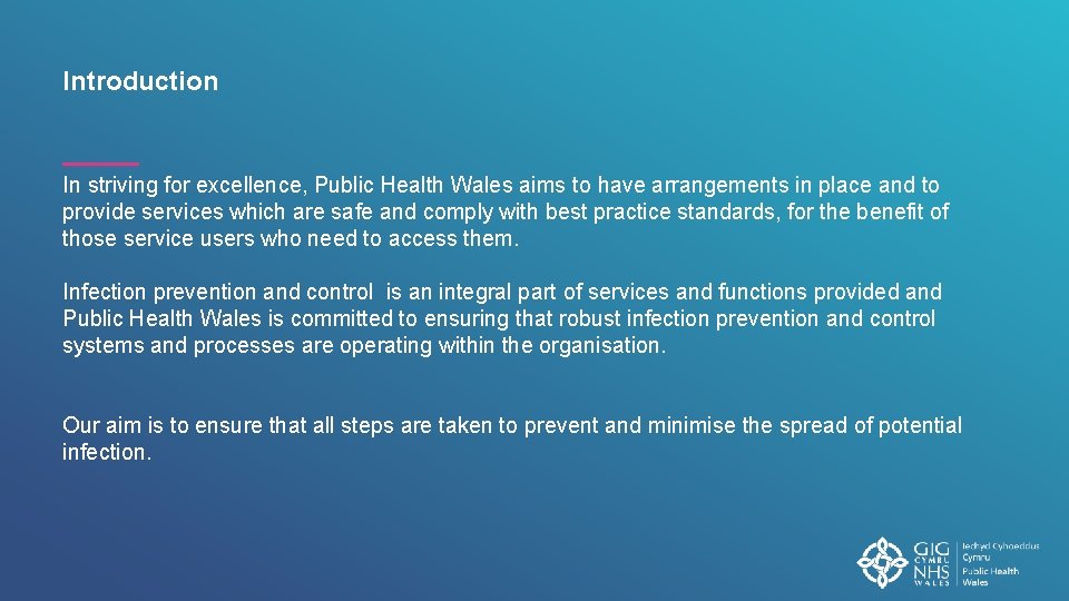 Introduction In striving for excellence, Public Health Wales aims to have arrangements in place