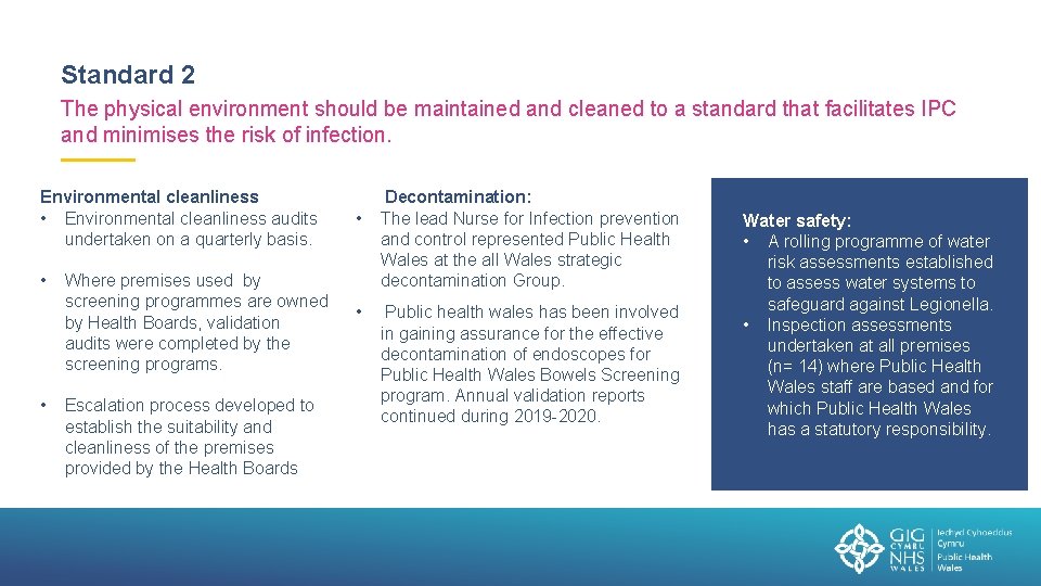 Standard 2 The physical environment should be maintained and cleaned to a standard that