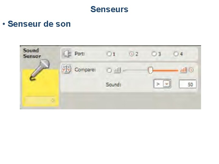 Senseurs • Senseur de son 