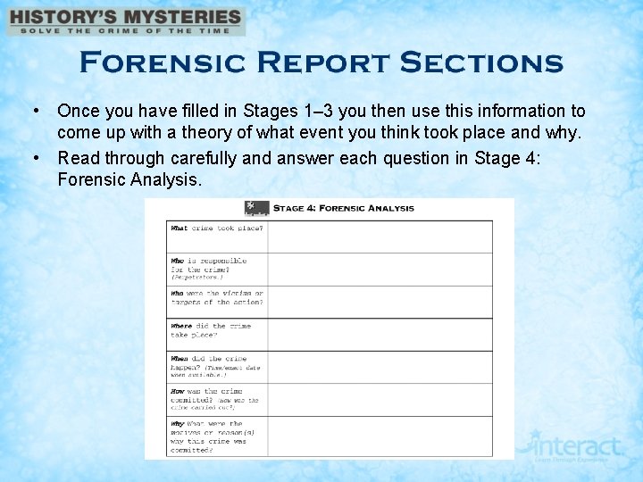  • Once you have filled in Stages 1– 3 you then use this