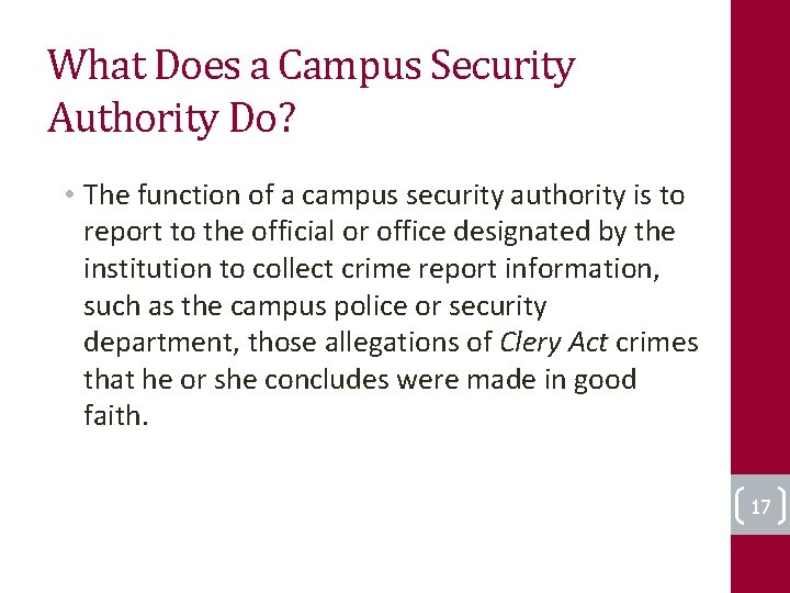 What Does a Campus Security Authority Do? • The function of a campus security