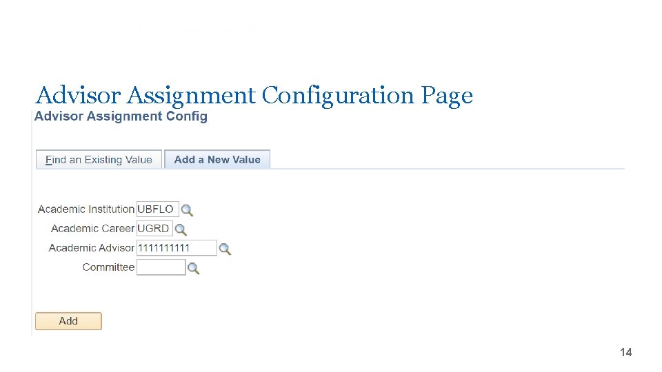 Advisor Assignment Configuration Page ‘- 14 