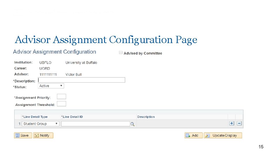 Advisor Assignment Configuration Page ‘- 15 