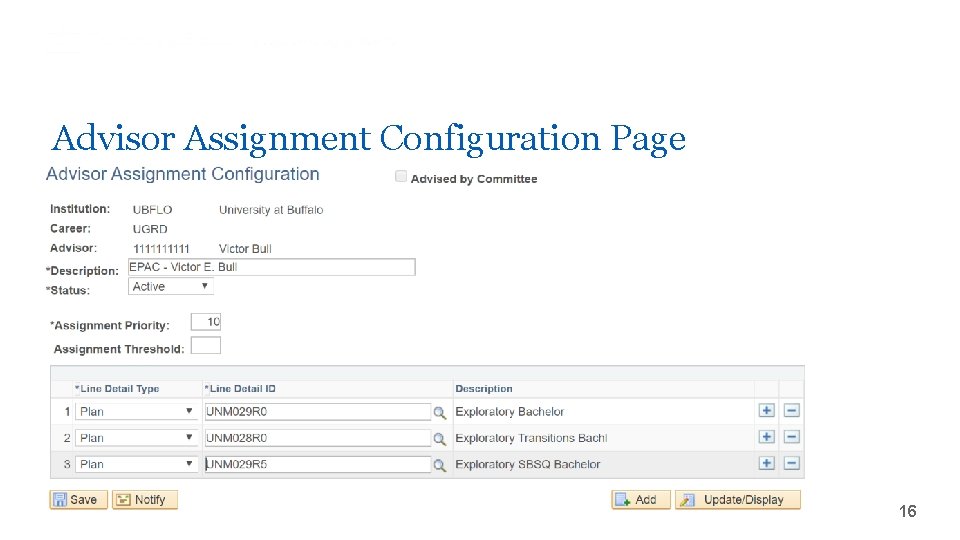 Advisor Assignment Configuration Page ‘- 16 