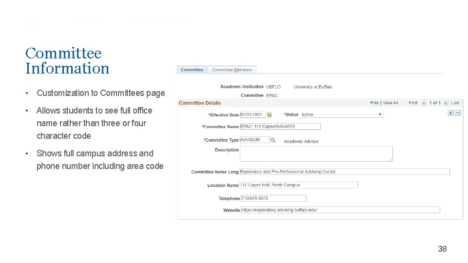 Committee Information • Customization to Committees page • Allows students to see full office