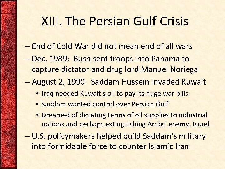 XIII. The Persian Gulf Crisis – End of Cold War did not mean end