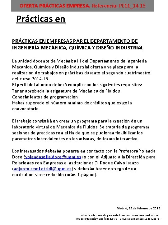 OFERTA PRÁCTICAS EMPRESA. Referencia: PE 11_14. 15 Prácticas en PRÁCTICAS EN EMPRESAS PAR EL