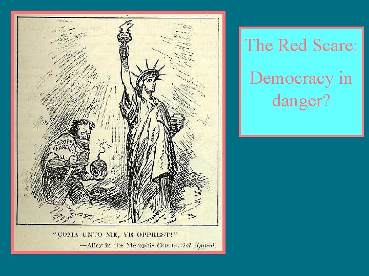 The Red Scare: Democracy in danger? 