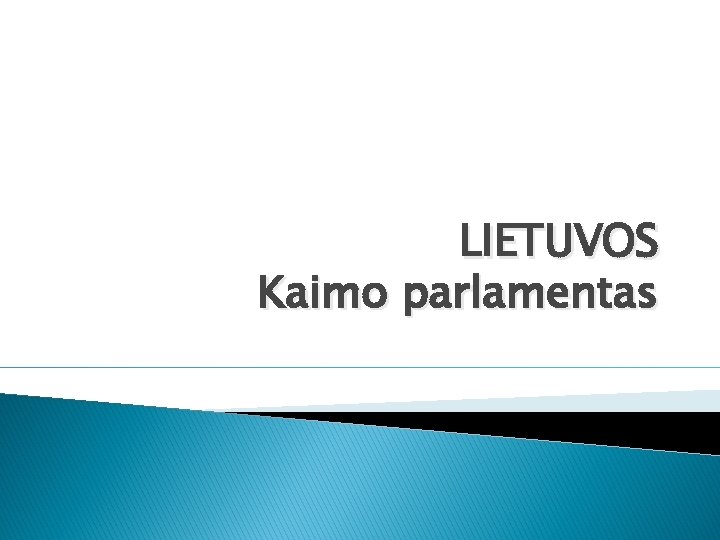 LIETUVOS Kaimo parlamentas 