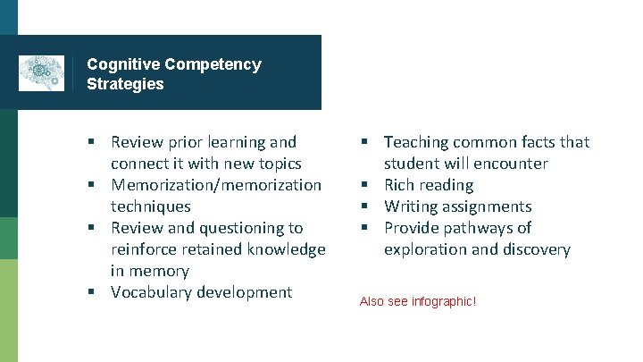 Cognitive Competency Strategies § Review prior learning and connect it with new topics §