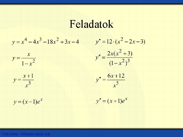 Feladatok Tóth István – Műszaki Iskola Ada 