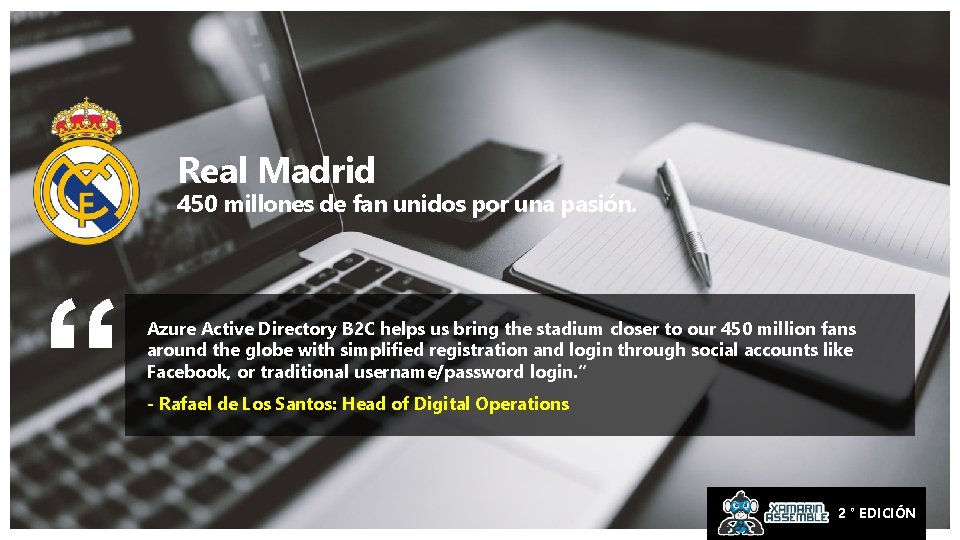 Real Madrid 450 millones de fan unidos por una pasión. “ Azure Active Directory