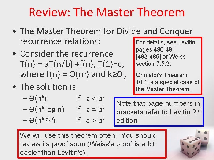 Review: The Master Theorem • The Master Theorem for Divide and Conquer recurrence relations:
