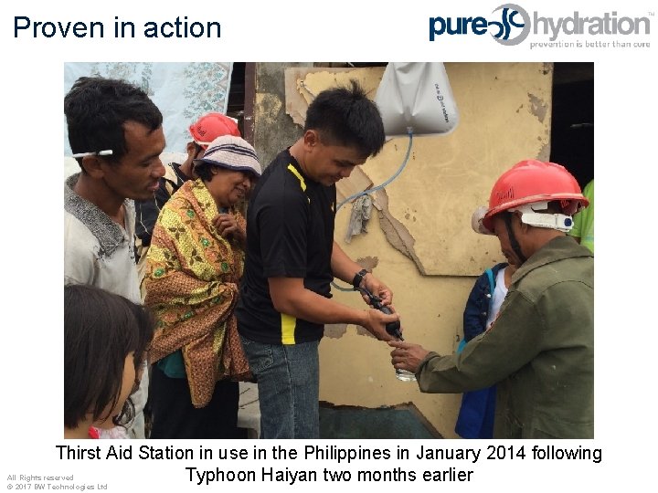Proven in action Philippines, 2014 Thirst Aid Station in use in the Philippines in.
