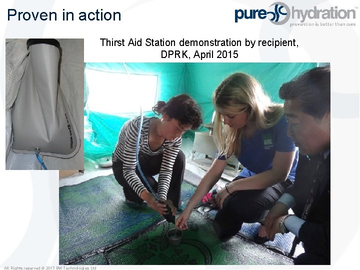 Proven in action Thirst Aid Station demonstration by recipient, DPRK, April 2015 All Rights