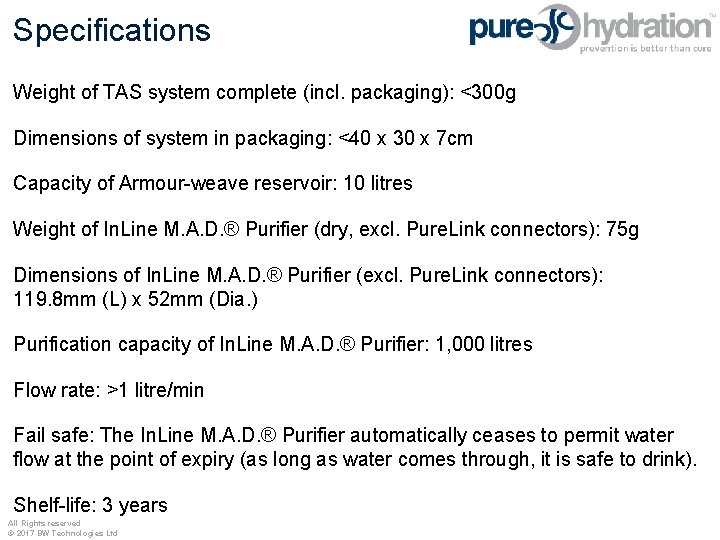 Specifications Weight of TAS system complete (incl. packaging): <300 g Dimensions of system in