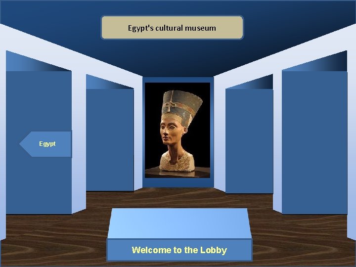 Egypt's cultural museum Egypt Museum Entrance Welcome to the Lobby 