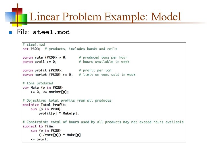 Linear Problem Example: Model n File: steel. mod 