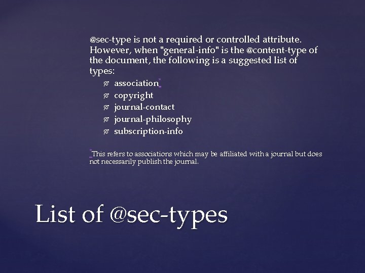 @sec-type is not a required or controlled attribute. However, when "general-info" is the @content-type