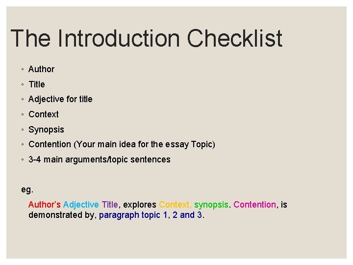 The Introduction Checklist ◦ Author ◦ Title ◦ Adjective for title ◦ Context ◦