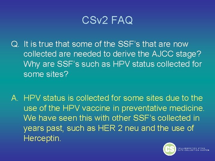 CSv 2 FAQ Q. It is true that some of the SSF’s that are CSv 2 FAQ Q. It is true that some of the SSF’s that are