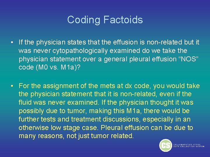 Coding Factoids • If the physician states that the effusion is non-related but it Coding Factoids • If the physician states that the effusion is non-related but it