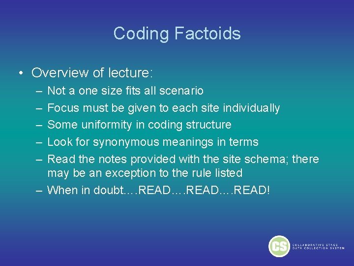 Coding Factoids • Overview of lecture: – – – Not a one size fits Coding Factoids • Overview of lecture: – – – Not a one size fits